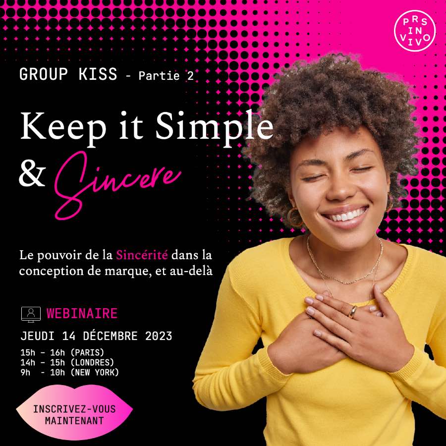 Webinar PRS in Vivo : KISS - Keep It Simple & Sincere