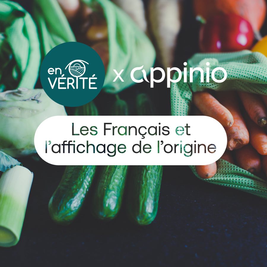 Etude Appinio et En Vérité : L'importance de l'affichage de l'origine des produits alimentaires