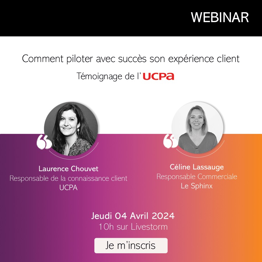 Webinar Le Sphinx : Comment piloter avec succès son expérience client