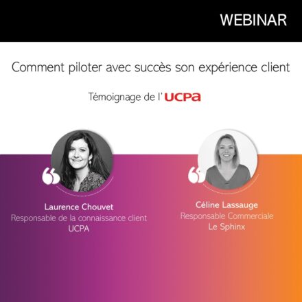 COMMENT PILOTER AVEC SUCCÈS SON EXPÉRIENCE CLIENT ?
