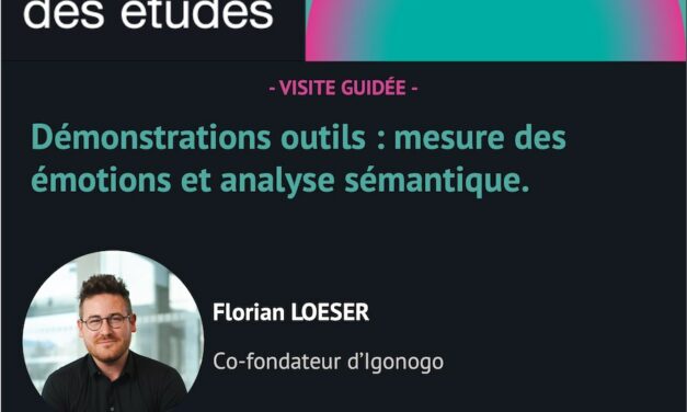 DÉMONSTRATION OUTILS : MESURE DES ÉMOTIONS ET ANALYSE SÉMANTIQUE
