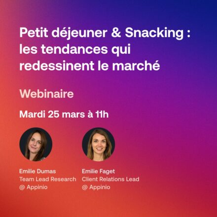 PETIT-DÉJEUNER & SNACKING : LES TENDANCES QUI REDESSINENT LE MARCHÉ