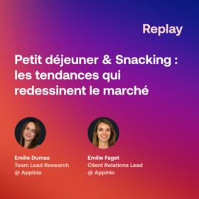 PETIT DÉJEUNER & SNACKING : LES TENDANCES QUI REDESSINENT LE MARCHÉ
