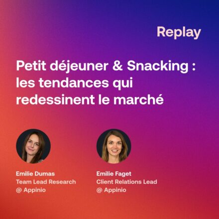 PETIT DÉJEUNER & SNACKING : LES TENDANCES QUI REDESSINENT LE MARCHÉ
