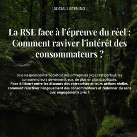 LA RSE FACE À L’ÉPREUVE DU RÉEL : COMMENT RAVIVER L’INTÉRÊT DES CONSOMMATEURS ?