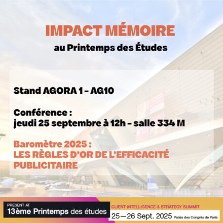 BAROMÈTRE 2025 : LES RÈGLES D’OR DE L’EFFICACITÉ PUBLICITAIRE