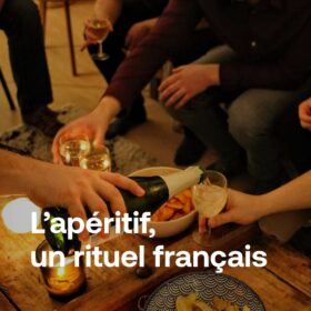 L’APÉRITIF, UN RITUEL FRANÇAIS