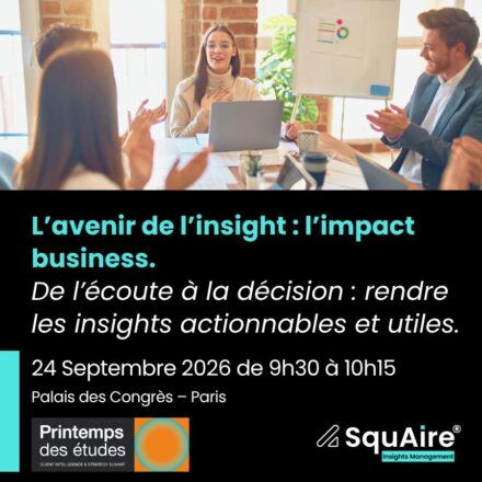 L’AVENIR DE L’INSIGHT : L’IMPACT BUSINESS