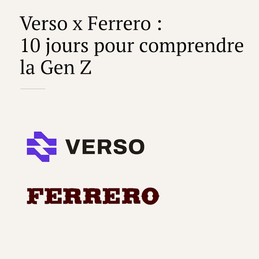 Verso et Ferrero- generation Z Conférence Verso - Ferrero : 10 jours pour comprendre la Gen Z